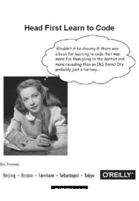 Head First Learn to Code: A Learner's Guide to Coding and Computational Thinking