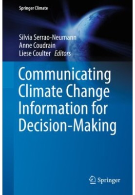 Communicating Climate Change Information for Decision-Making