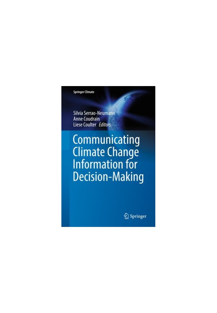 Communicating Climate Change Information for Decision-Making