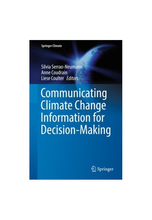 Communicating Climate Change Information for Decision-Making