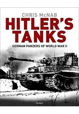 Hitler's Tanks: German Panzers of World War II