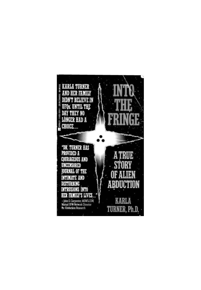 Into the Fringe: A True Story of Alien Abduction