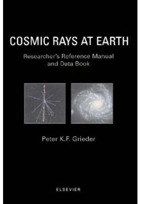 Cosmic Rays at Earth: Researcher's Reference Manual and Data Book