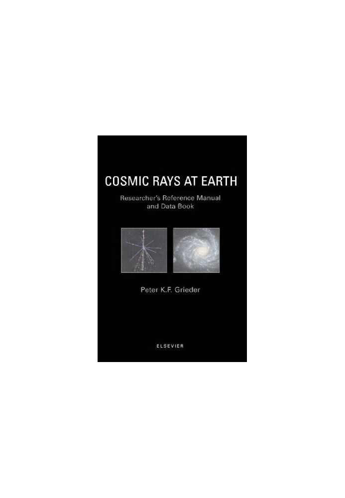 Cosmic Rays at Earth: Researcher's Reference Manual and Data Book