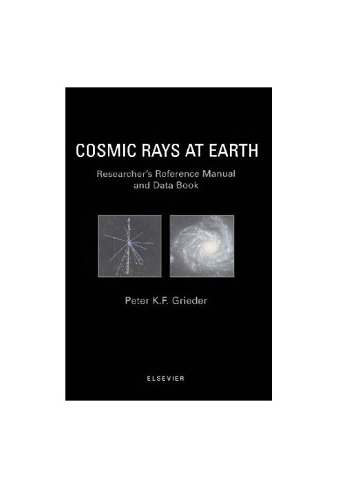 Cosmic Rays at Earth: Researcher's Reference Manual and Data Book
