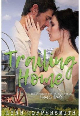 [The McKenzie Series 03] • Trailing Home · Liam's Bride