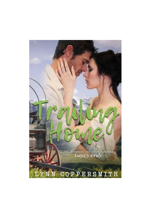 [The McKenzie Series 03] • Trailing Home · Liam's Bride