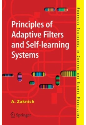 Principles of adaptive filters and self-learning systems