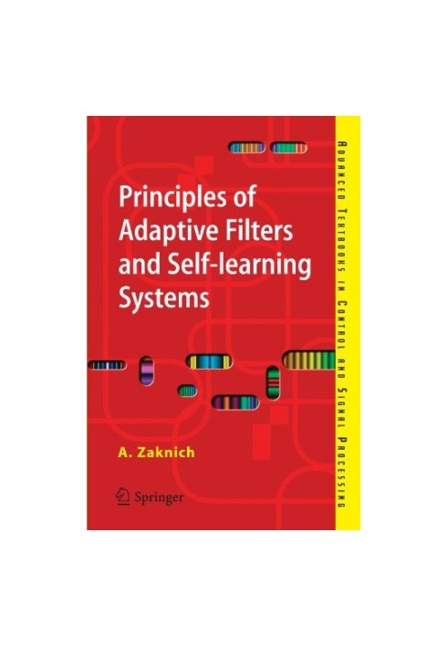 Principles of adaptive filters and self-learning systems