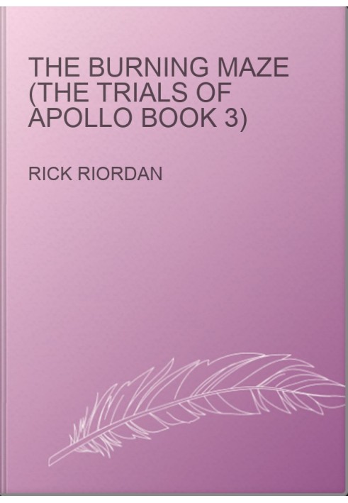 The Burning Maze (The Trials of Apollo Book 3)