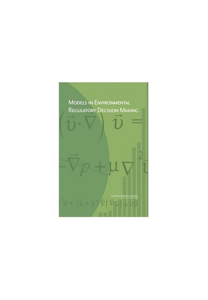 Models in Environmental Regulatory Decision Making