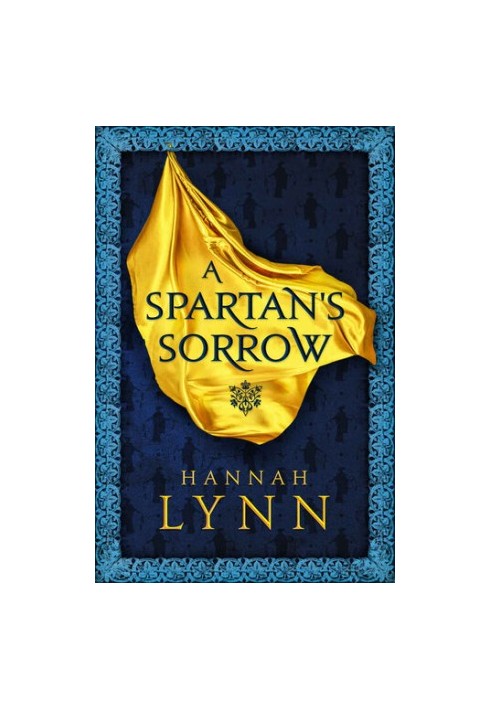 A Spartan's Sorrow: The epic tale of ancient Greece's most formidable Queen (The Grecian Women Series)