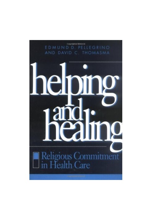 Helping and Healing - Religious Commitment in Health Care