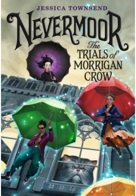 Nevermoor - The Trials of Morrigan Crow