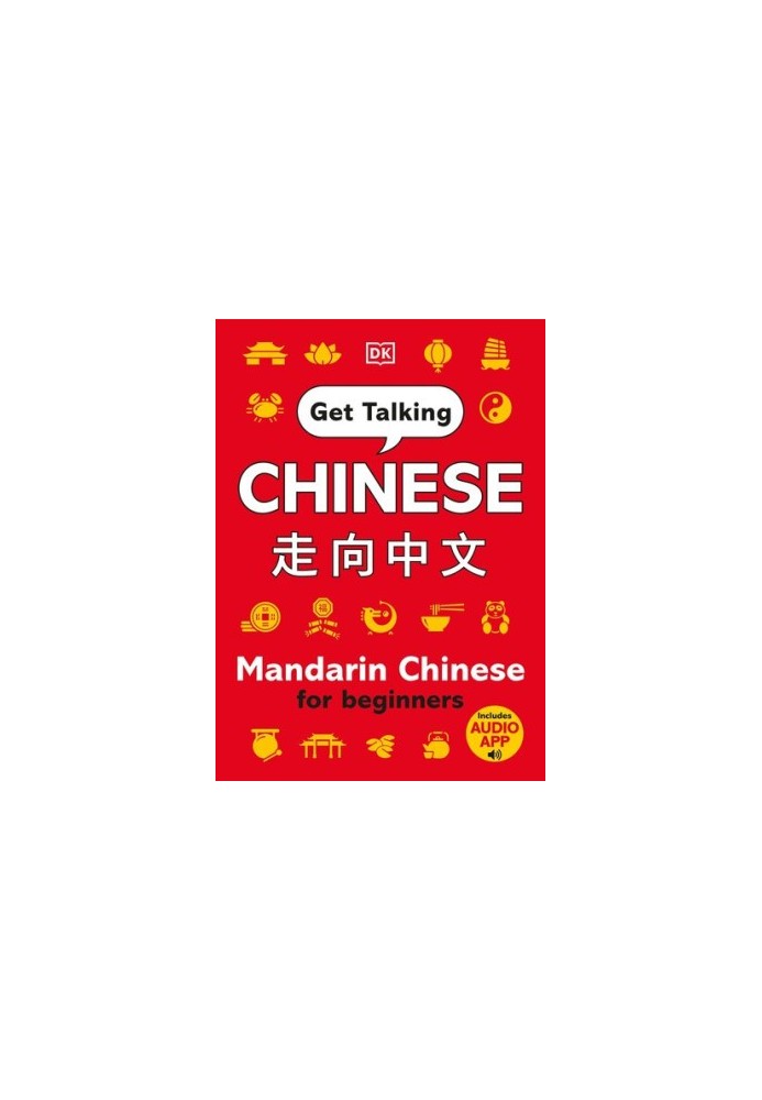 Get Talking Chinese: Mandarin Chinese for Beginners