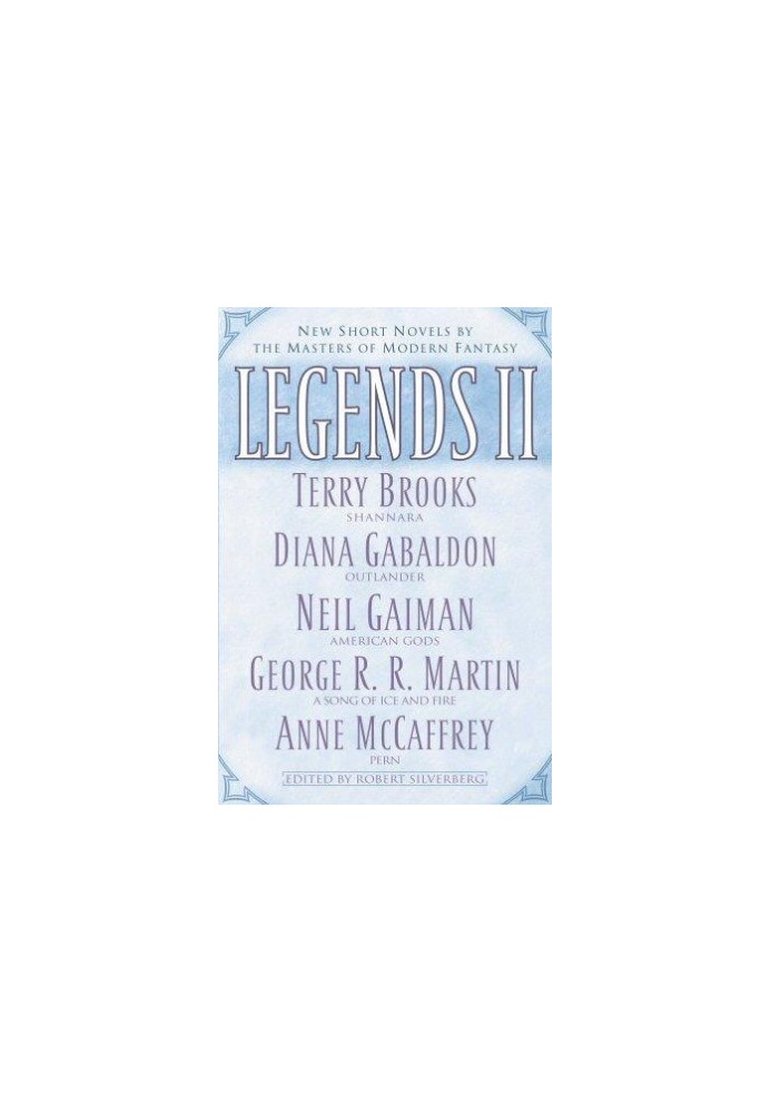 Legends II: New Short Novels by the Masters of Modern Fantasy