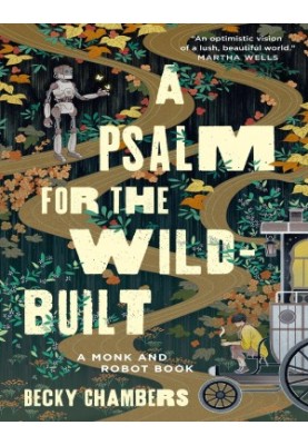 A Psalm for the Wild-Built