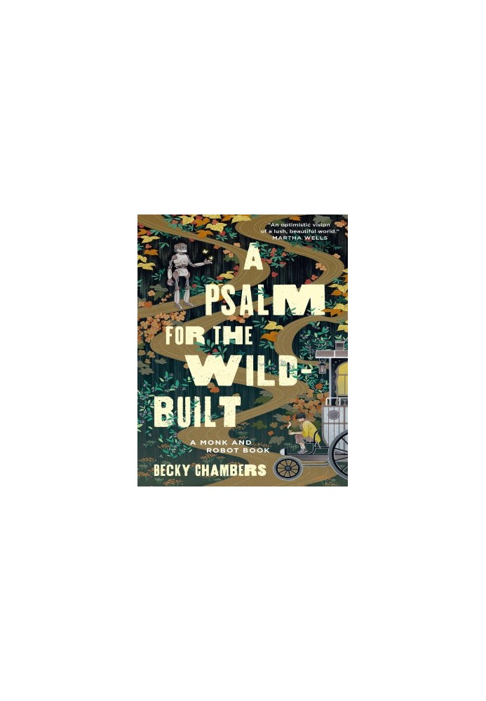 A Psalm for the Wild-Built