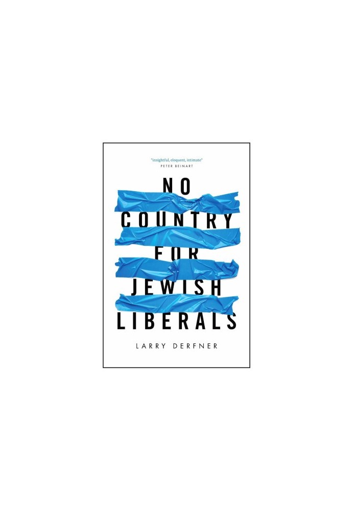 No Country for Jewish Liberals