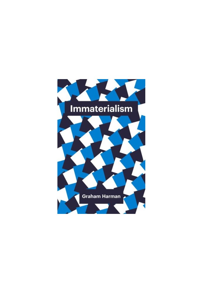 Immaterialism: objects and social theory