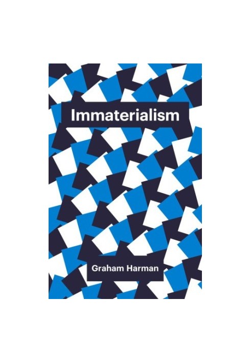 Immaterialism: objects and social theory