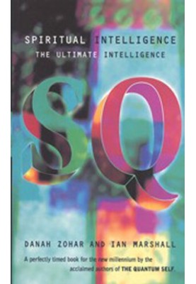 Spiritual Intelligence: The Ultimate Intelligence