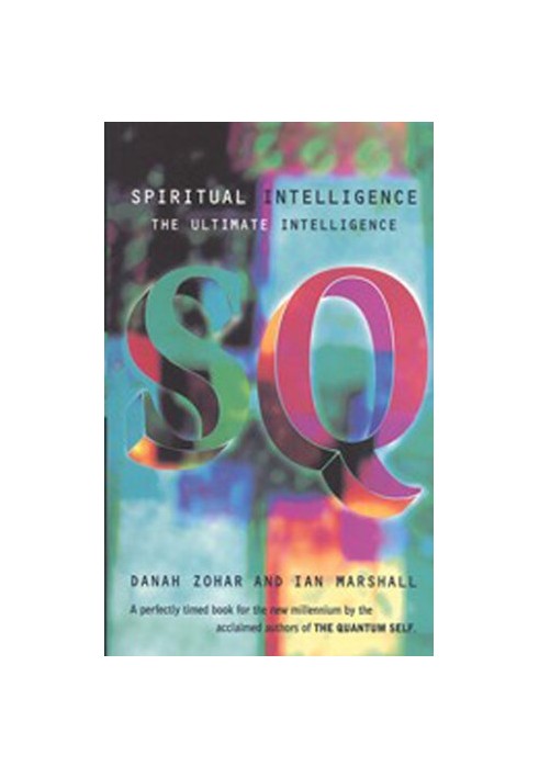 Spiritual Intelligence: The Ultimate Intelligence