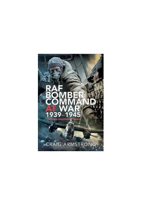 RAF Bomber Command at War 1939–1945