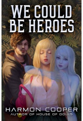 [A Superhero Adventure 01] • We Could Be Heroes