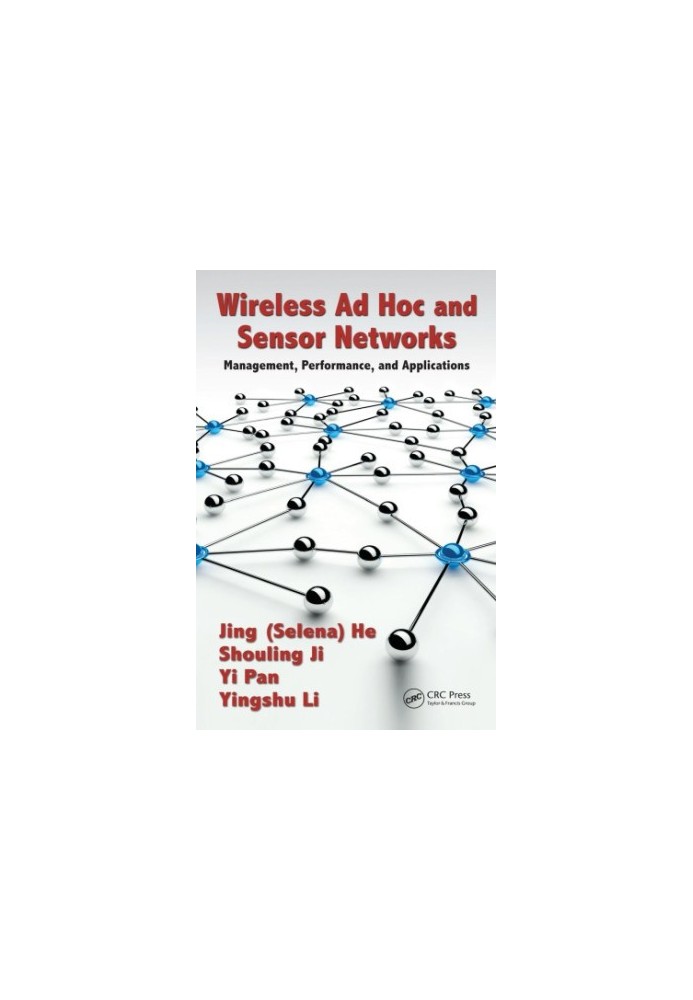 Wireless Ad Hoc and Sensor Networks : Management, Performance, and Applications