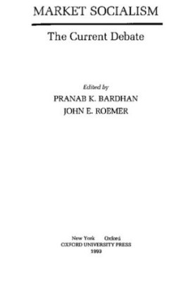 Market Socialism: The Current Debate
