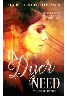 In Dyer Need: The First Chapter (Ren Dyer Series Book 1)