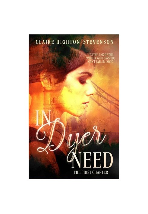 In Dyer Need: The First Chapter (Ren Dyer Series Book 1)