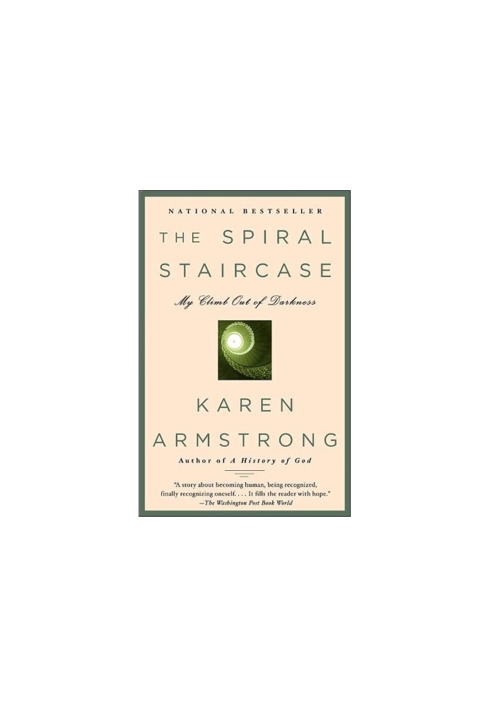The Spiral Staircase: My Climb Out of Darkness