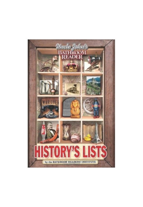 Uncle John's Bathroom Reader History's Lists