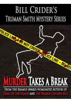 [Truman Smith Mystery 05] • Murder Takes a Break
