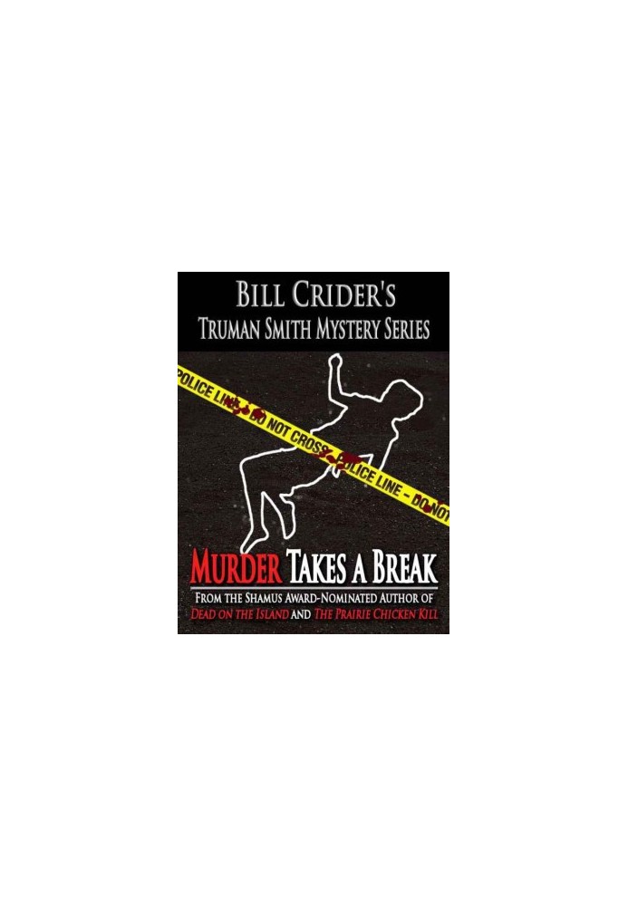[Truman Smith Mystery 05] • Murder Takes a Break