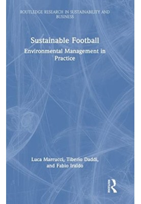 Sustainable Football (Routledge Research in Sustainability and Business)