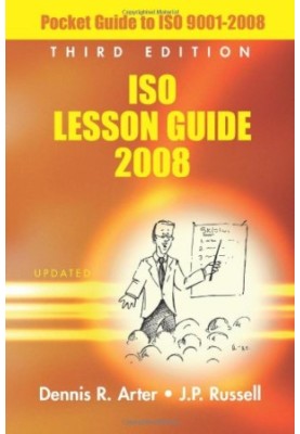 ISO Lesson Guide 2008: Pocket Guide to ISO 9001-2008, Third Edition