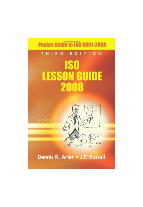 ISO Lesson Guide 2008: Pocket Guide to ISO 9001-2008, Third Edition