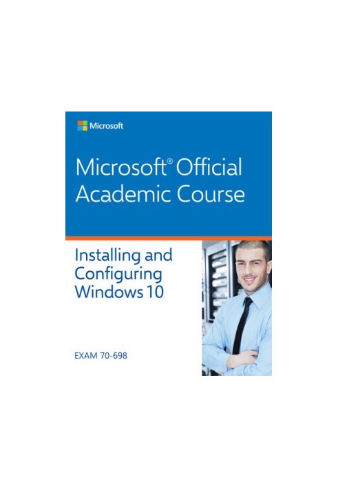 70-698 Installing and Configuring Windows 10