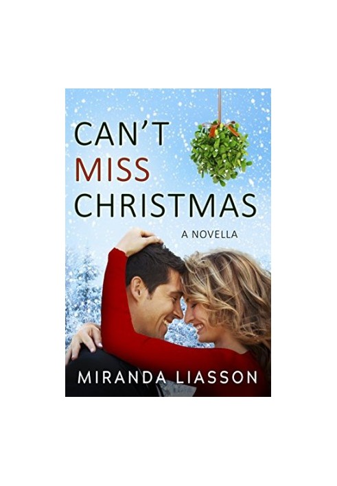 Can't Miss Christmas: A Novella