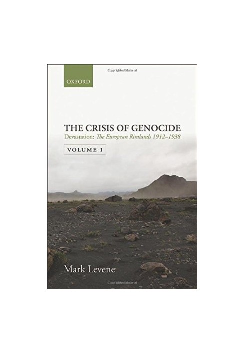 Devastation: Volume I: The European Rimlands 1912-1938 (Crisis of Genocide)