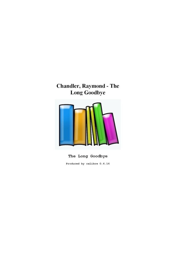 The Long Goodbye (Philip Marlowe, 06)