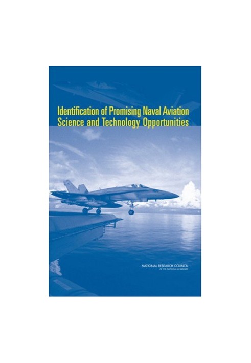 Identification of Promising Naval Aviation Science and Technology Opportunities
