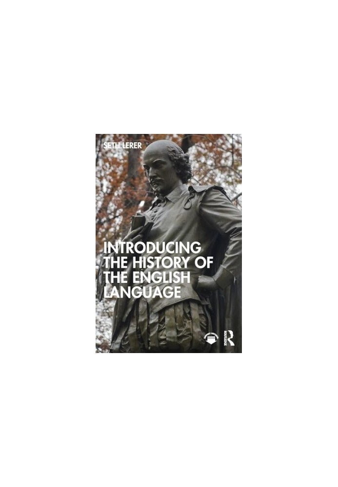 Introducing the History of the English Language