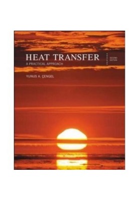 Heat Transfer: A Practical Approach