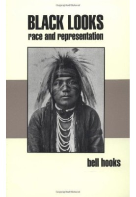 Black Looks: Race and Representation