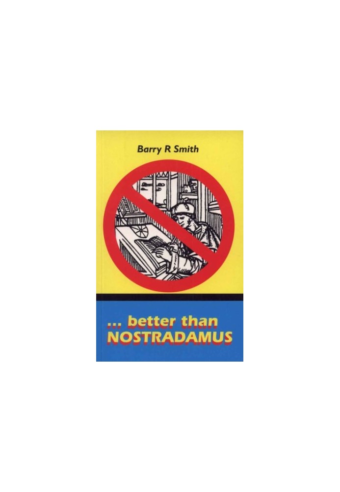 Better Than Nostradamus Or The Secretive World Takeover