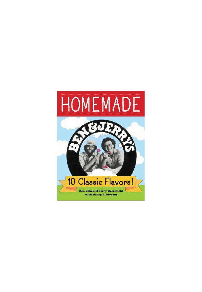 Homemade Ben & Jerry s! 10 Classic Flavors